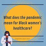 What does the pandemic mean for Black women? slide