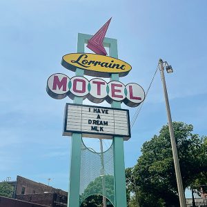 The Lorraine Motel and The National Civil Rights Museum