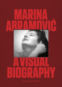 Cover of Marina Abramovic: A Visual Biography