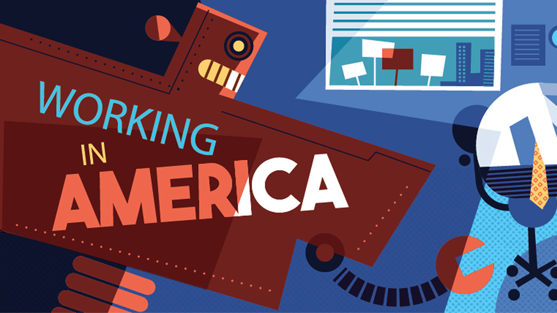 A vibrant, geometric illustration titled "Working in America," featuring a retro-style robot on the left and a person at a computer on the right, separated by a window showing protesters.