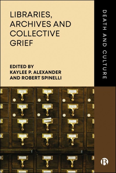 Libraries, Archives, and Collective Grief book cover