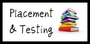 Placement & Testing