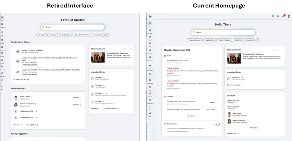 Retired and current Workday homepage shown side-by-side for comparison. Minimal change combining tasks awaiting your action and suggested actions into one section.